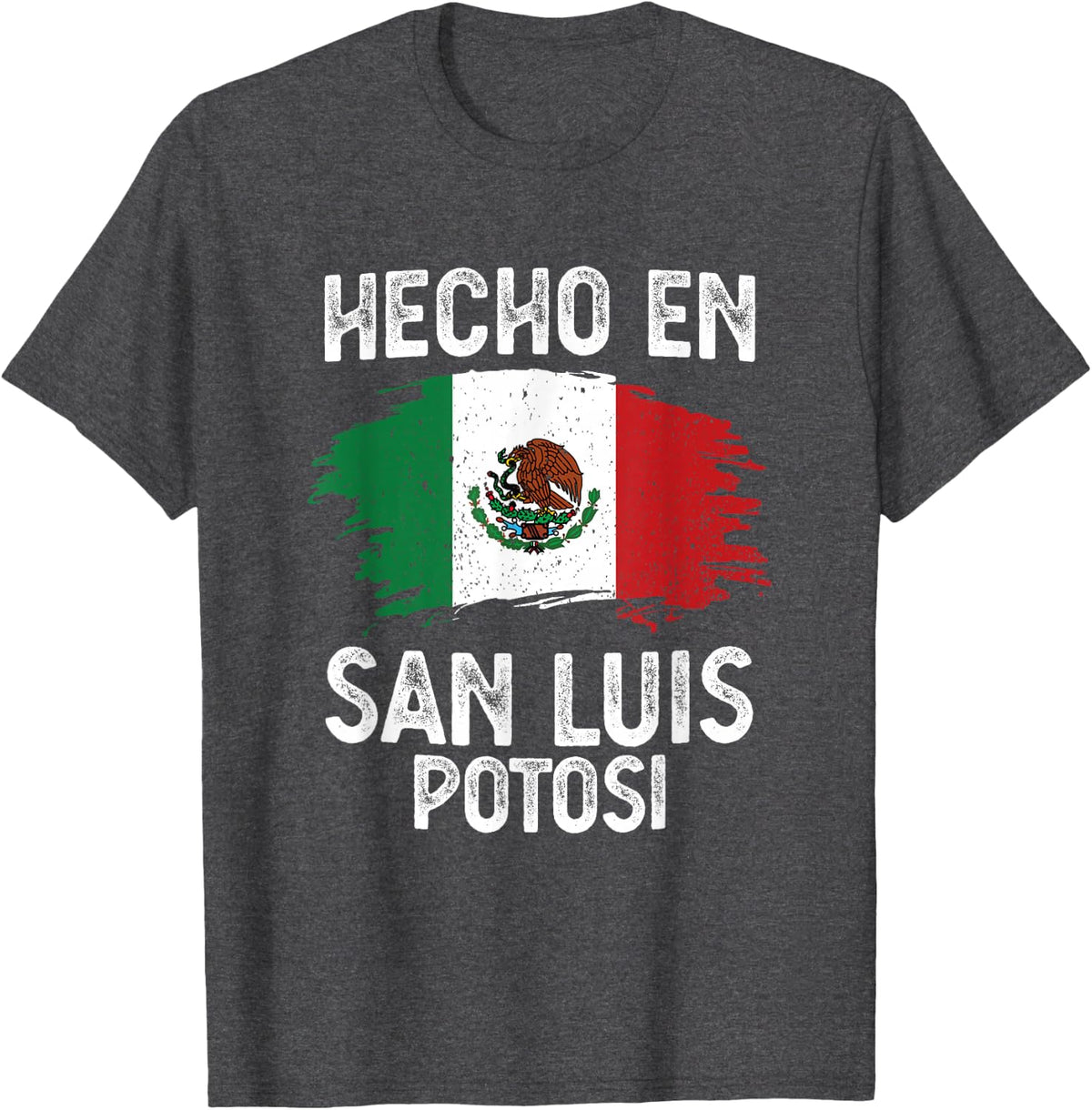 Hecho en San Luis Potosi T-Shirt - Dark Heather Grey