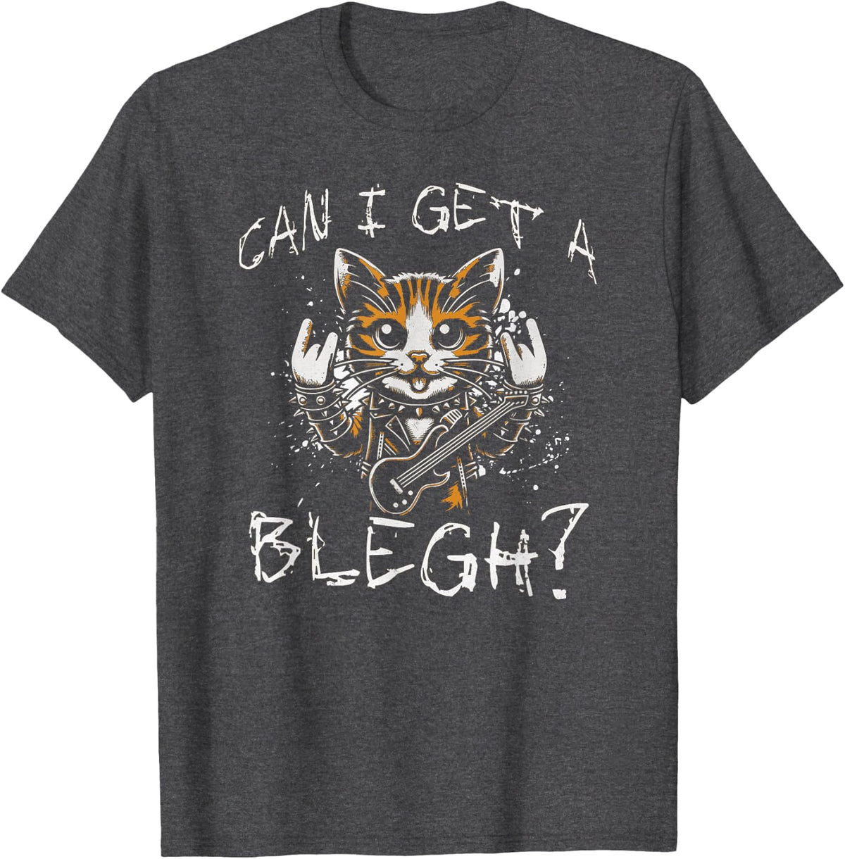 Can I get a Blegh Metalcore Deathcore Heavy Metal Head T-Shirt - Dark Heather Grey