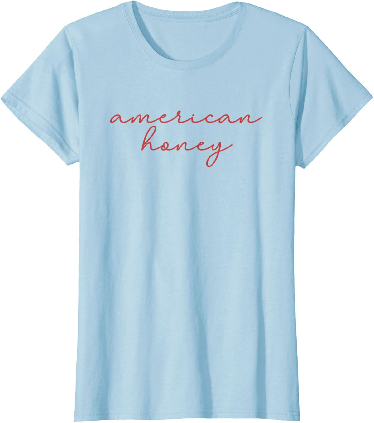 American Honey, Cute 4th Of July T-Shirt - Baby Blue