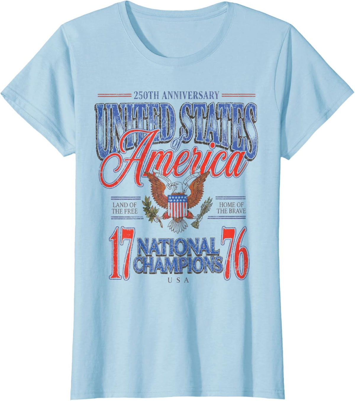 July 4th 1776 National Champions America 250th Anniversary T-Shirt - Baby Blue