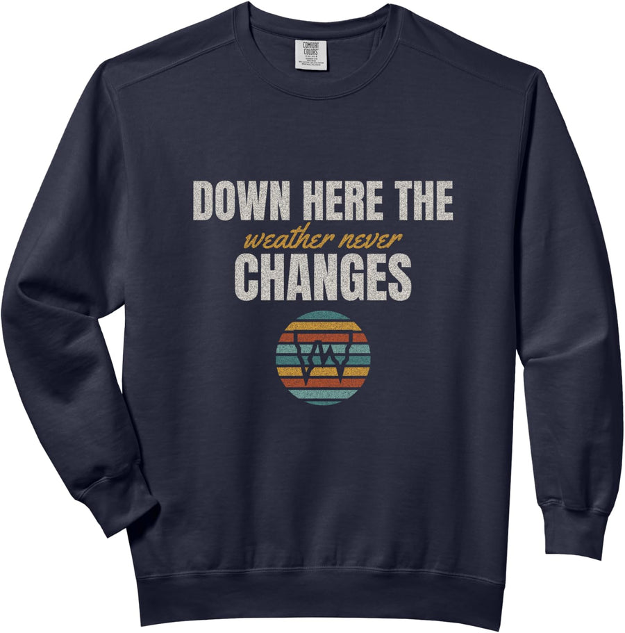 Caving - Down Here The Weather Never Changes - Spelunking Comfort Colors Adult Sweatshirt - Adult Unisex Navy