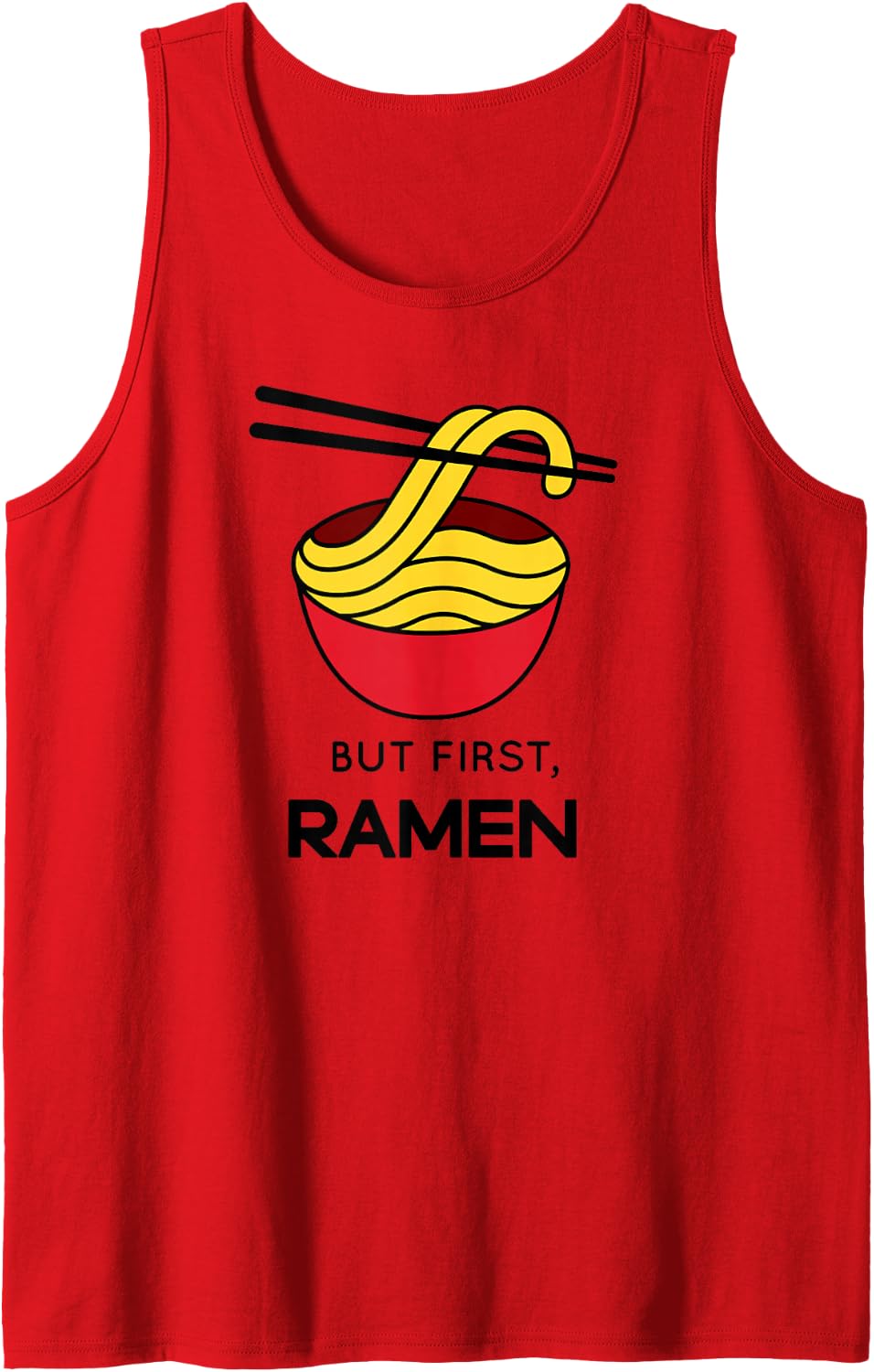 But First Ramen - Funny Ramen Noodles Lovers Japanese Sleeveless Tank Top - Red
