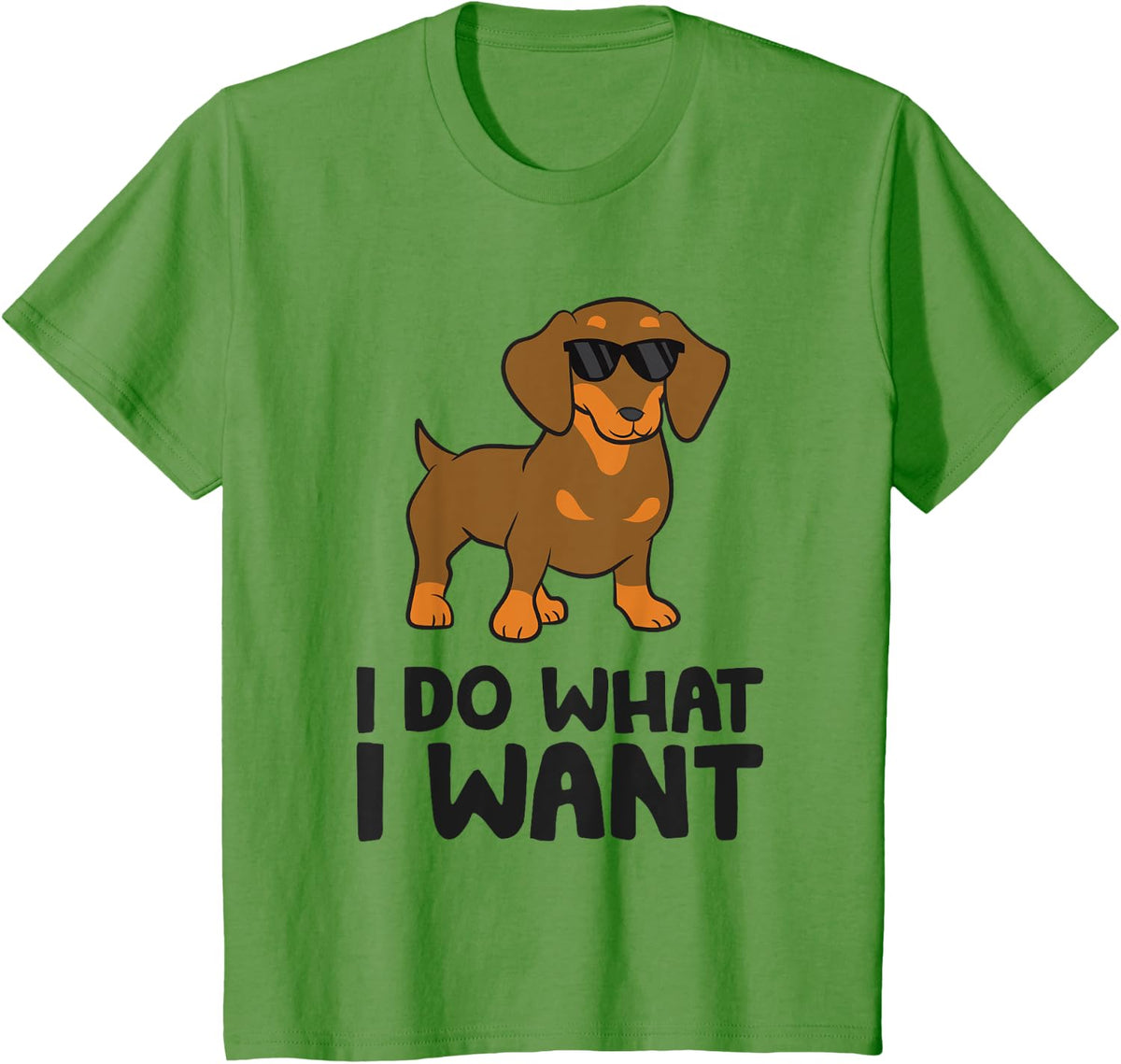 Funny Dachshund I Do What I Want Funny Dachshund Dog T-Shirt for Men Women Kids - Grass Green
