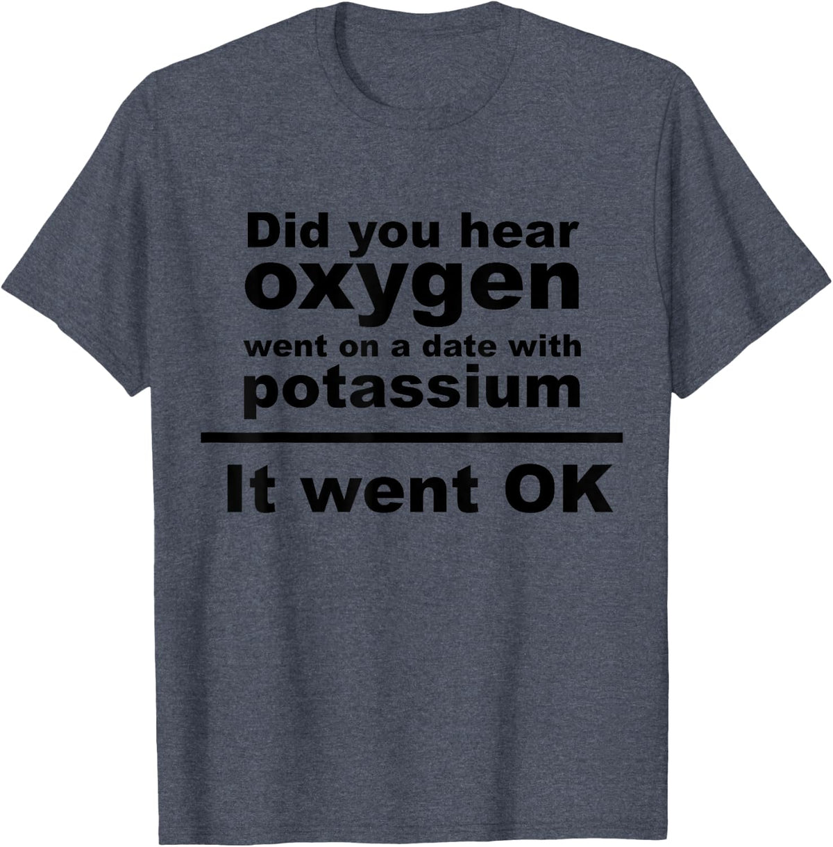 The Chemist Teacher Science Joke T-Shirt, Nerdy Humor Gift T-Shirt for Men Women Kids - Heather Blue