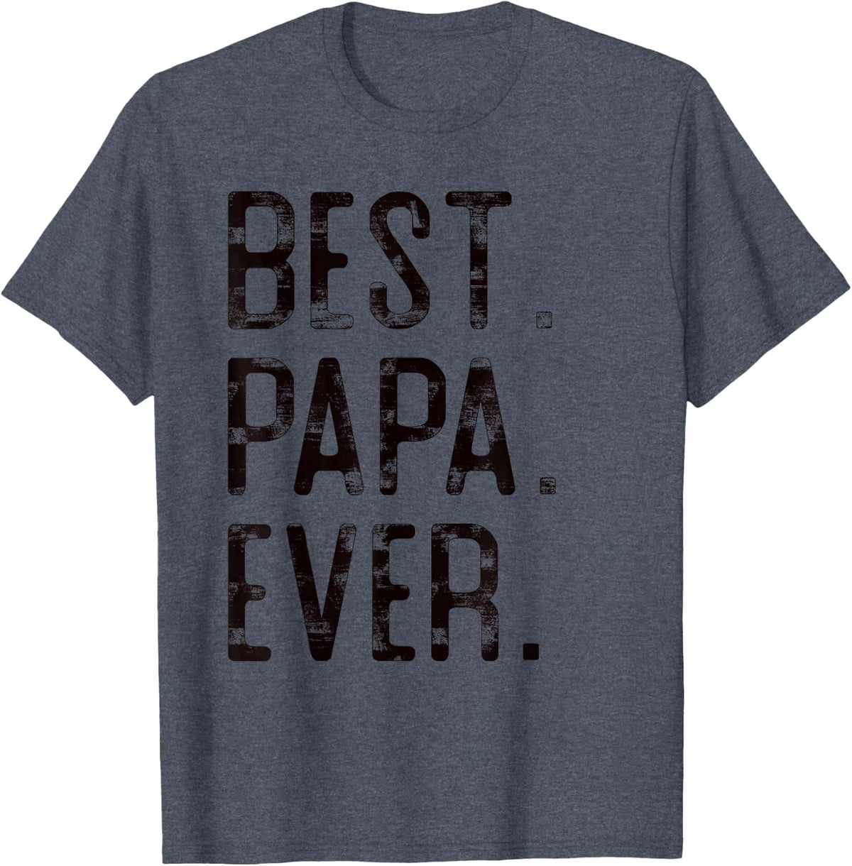Best Papa Ever Father’s day gift for Papa T-Shirt - Heather Blue