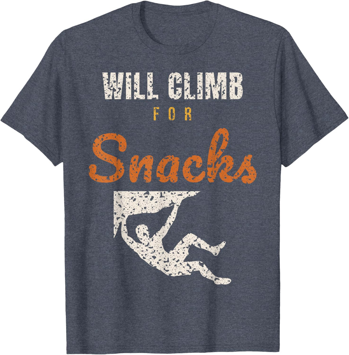 Will Climb for Snacks Funny Climber Motivation Climbing T-Shirt - Heather Blue