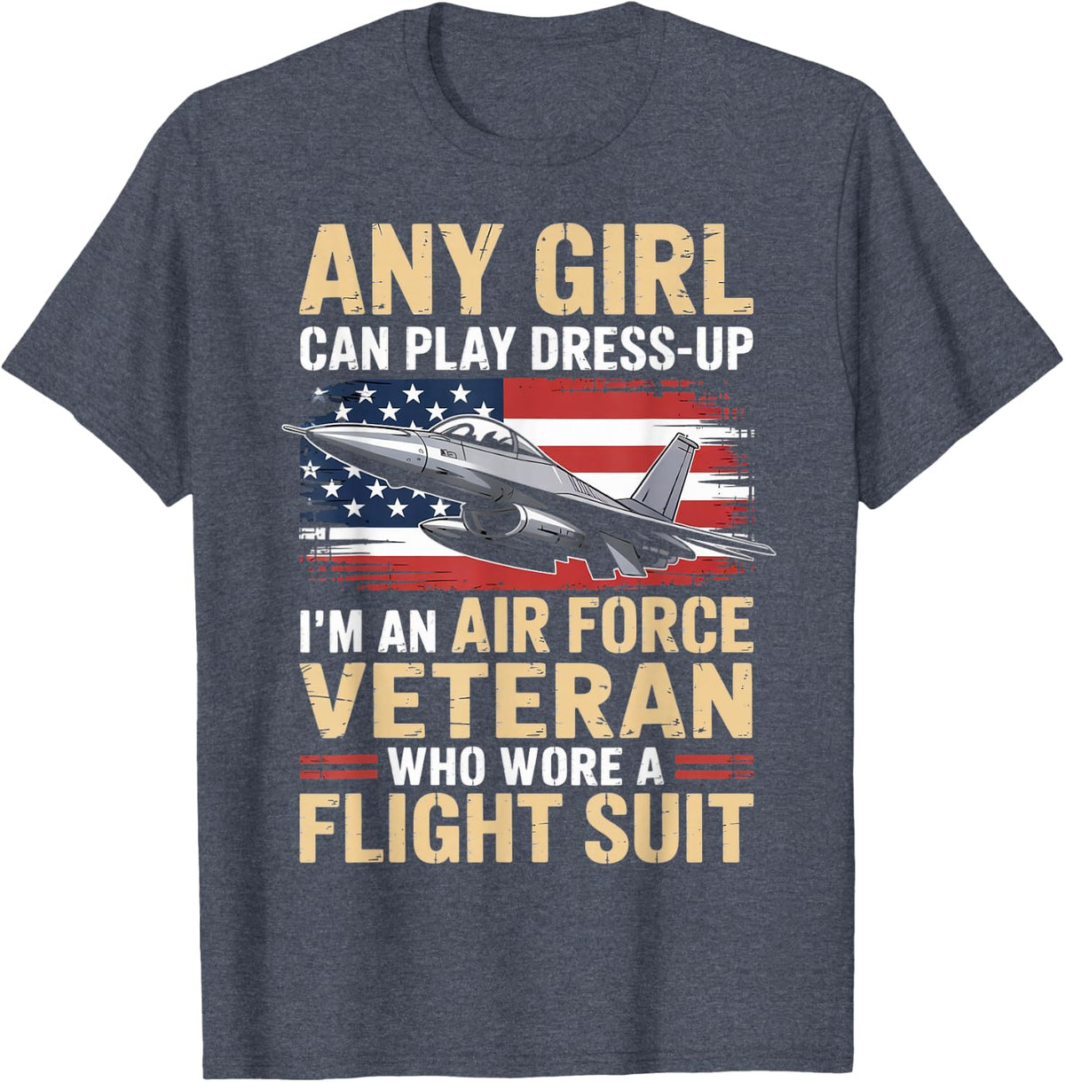 A Flight Suit American Patriotic Fighter Pilot Veteran T-Shirt - Heather Blue