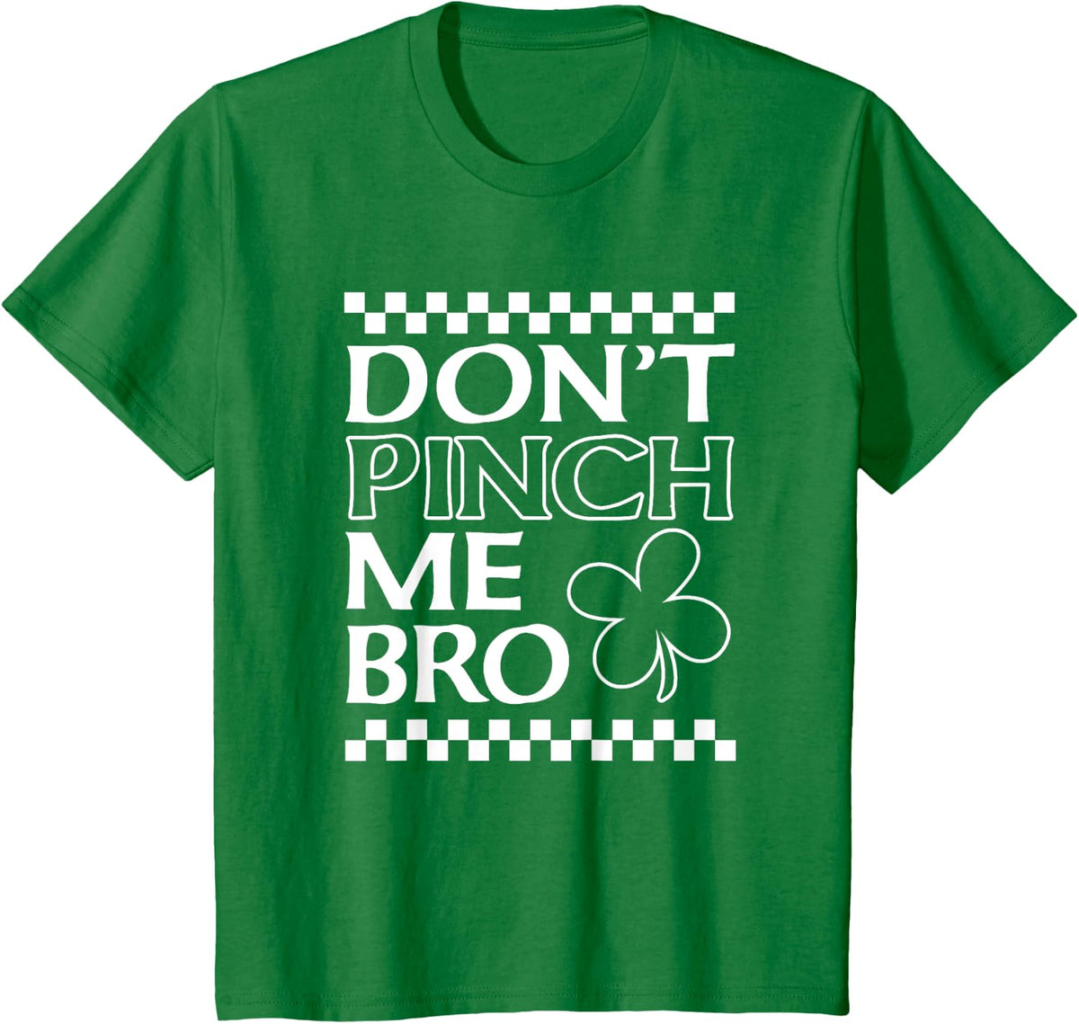 Boys St Patrick's Day St Paddy's Don't Pinch Me Bro Shamrock T-Shirt - Kelly Green
