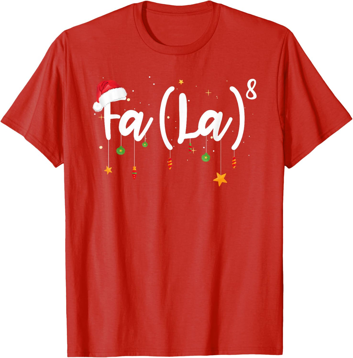 FA (LA) 8 Funny Christmas Santa FA La Math T-Shirt - Red