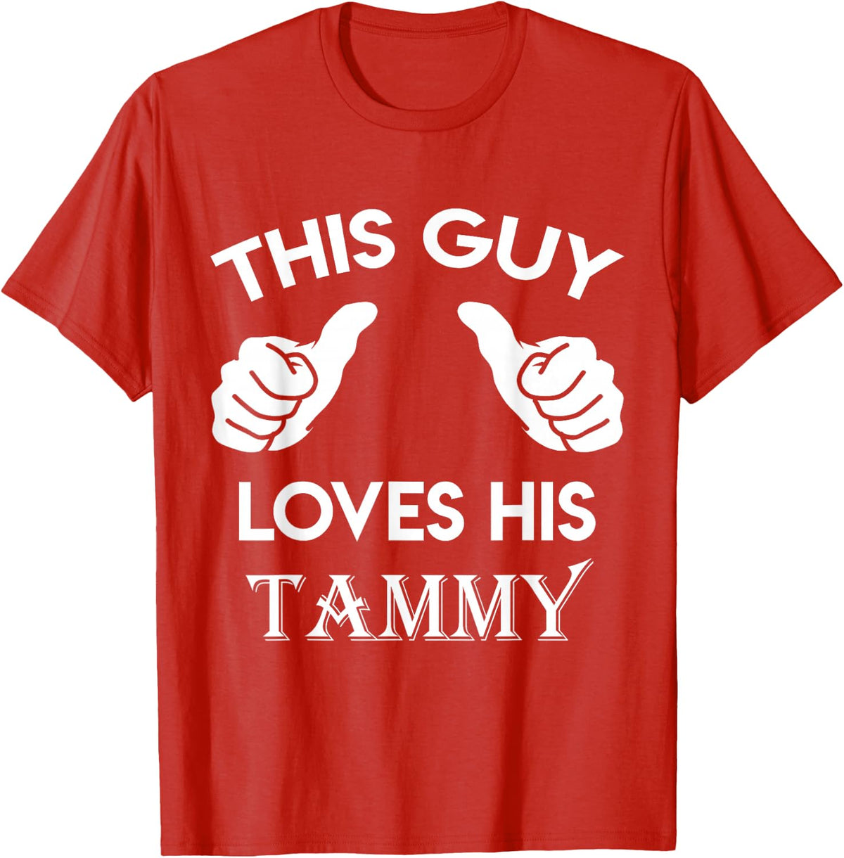 This Guy Loves His Tammy Gift Valentine's Day Anniversary 02t T-Shirt - Red