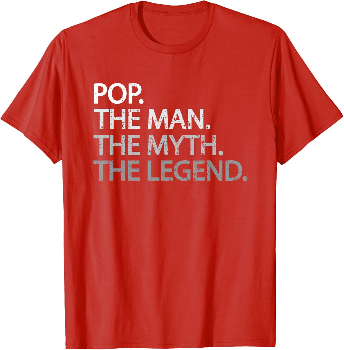 Cool Father, Dad & Grandpa Shirt - Pop The Man The Myth Tees T-Shirt - Red