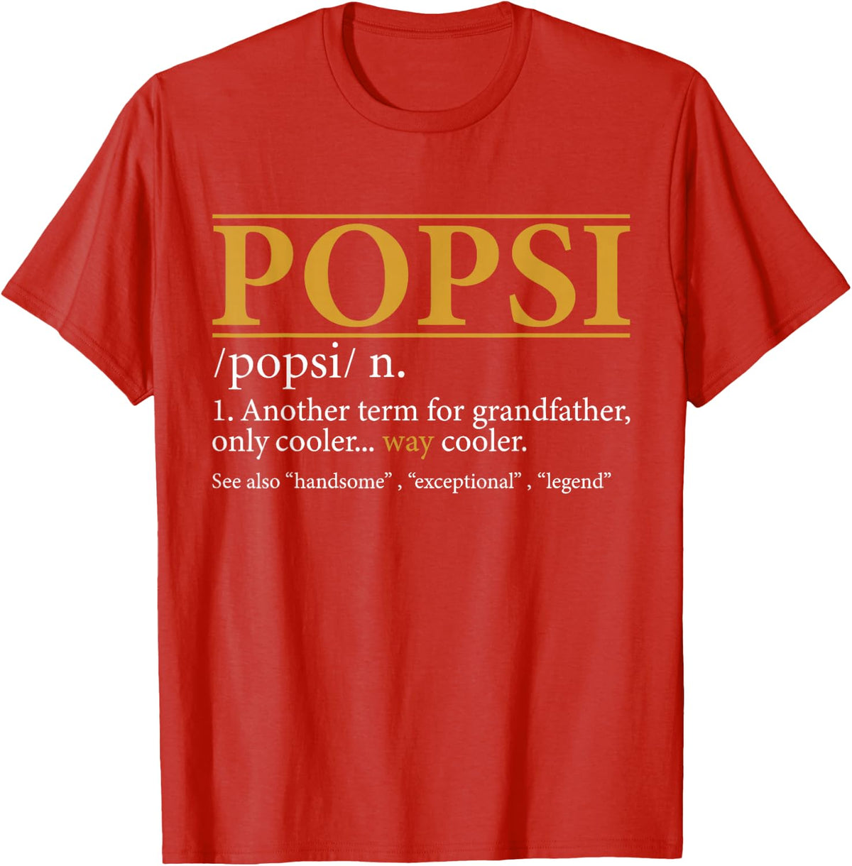 Funny POPSI definition Fathers day gift Grandpa gift T-Shirt - Red