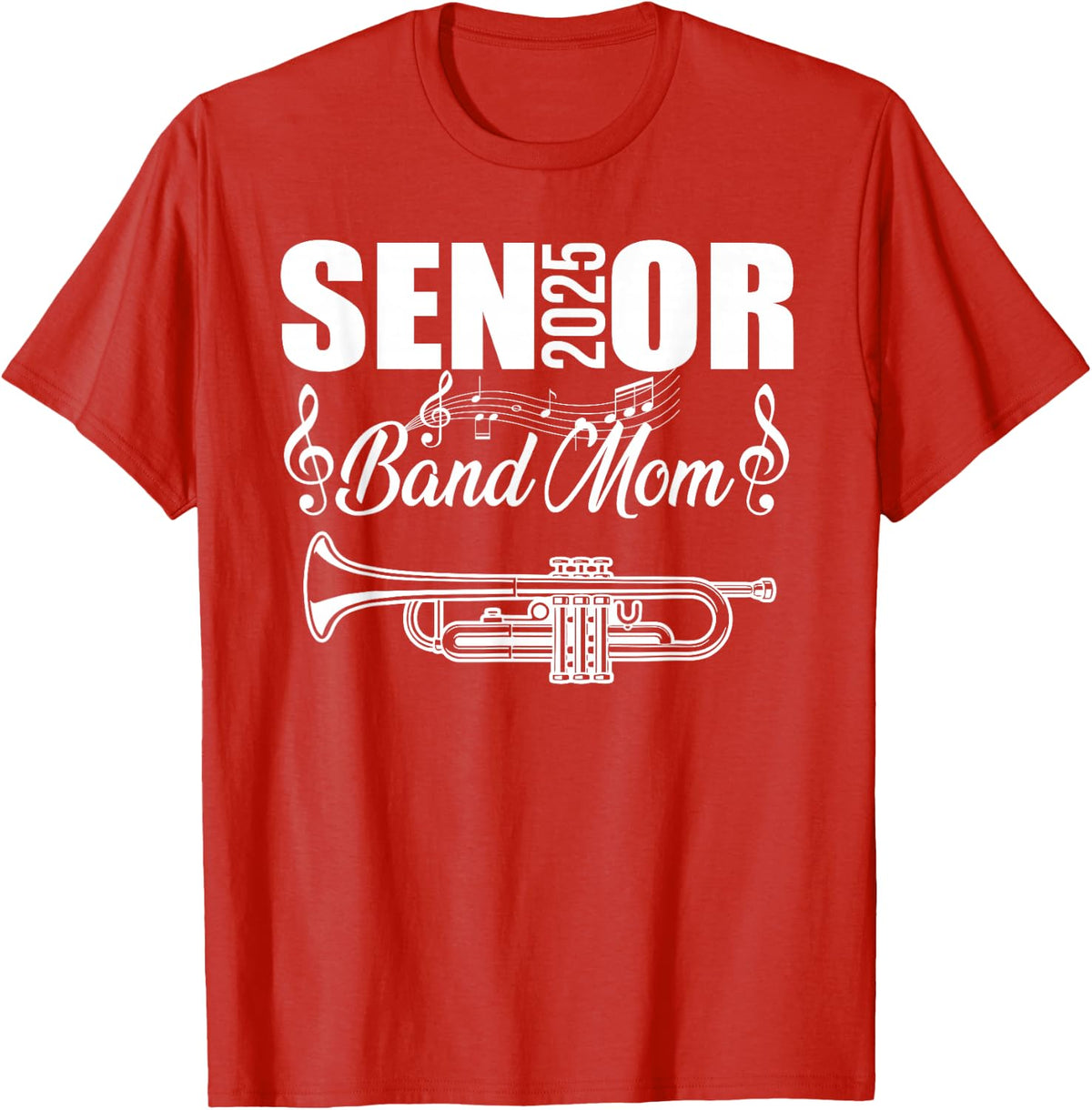 Senior Band Mom 2025 Marching Band Class of 2025 Trumpet T-Shirt - Red