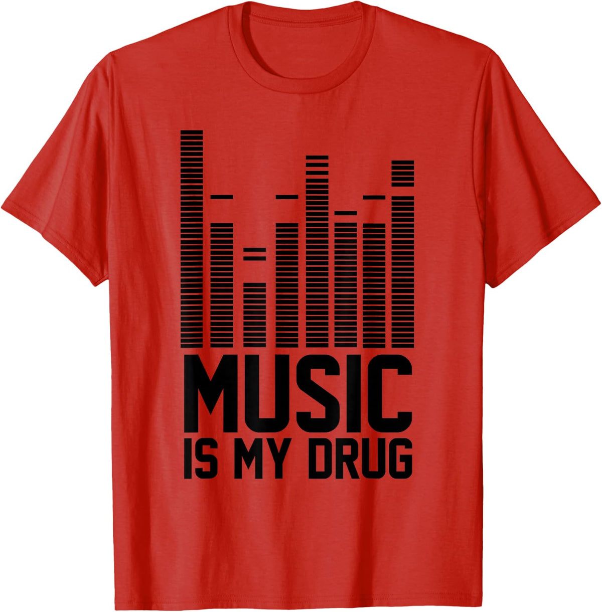 Funny Music Is My Drug Shirt | Music Is My Medicine EDM Tee - Red