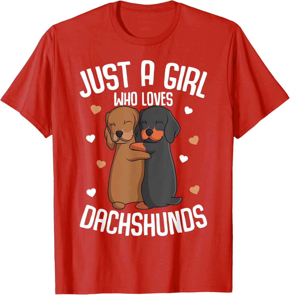 Just a Girl Who Loves Dachshunds Tee Weiner Dog Lover T-Shirt for Women Girls - Red