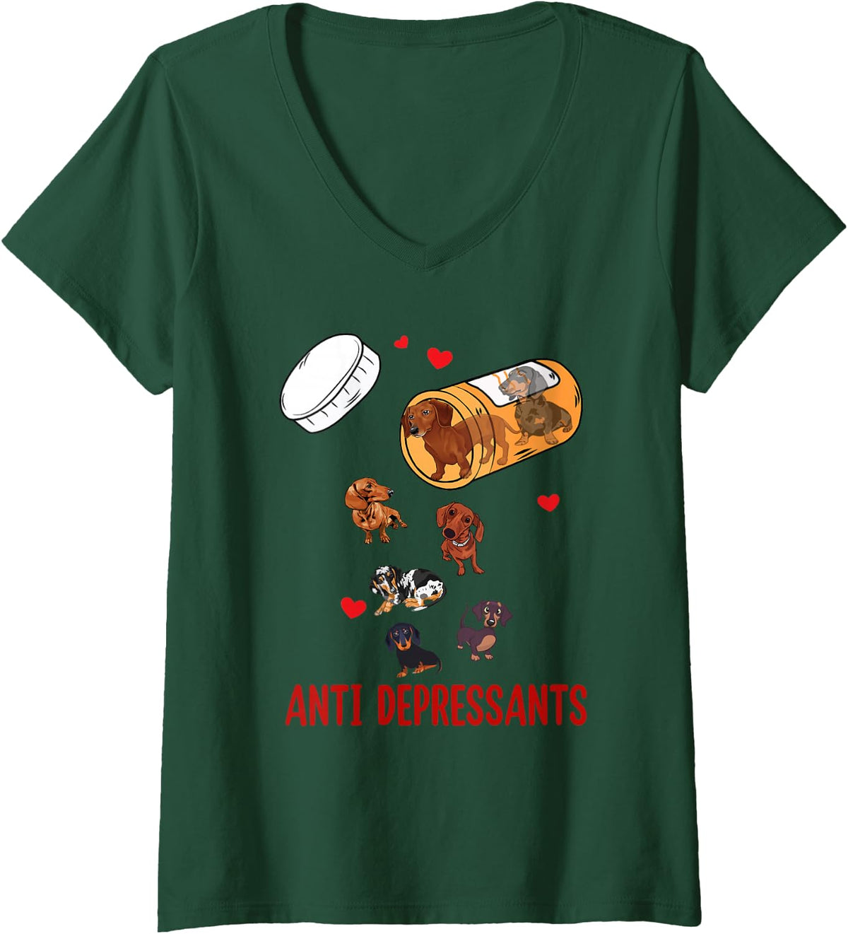 Women's Wiener Dog Sausage Puppy Lover Antidepressants Dachshund V-Neck T-Shirt - Dark Green