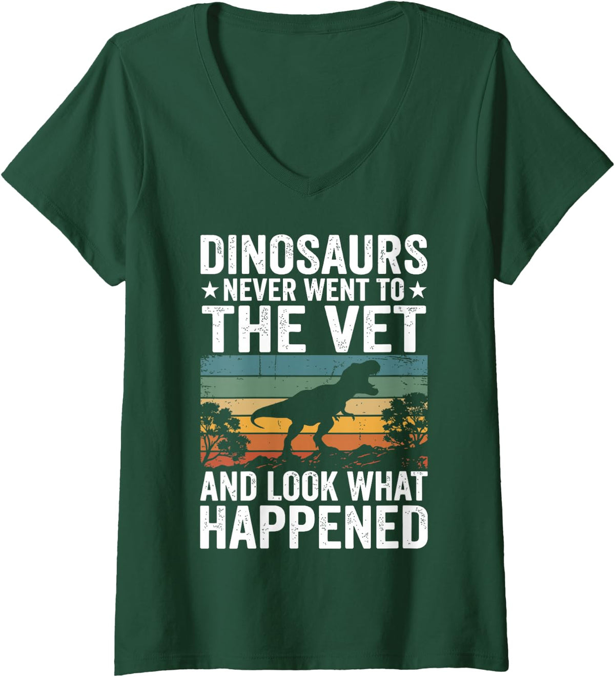 Women's Dinosaurs Never Went to the Vet Funny Veterinarian Vet Tech V-Neck T-Shirt - Dark Green