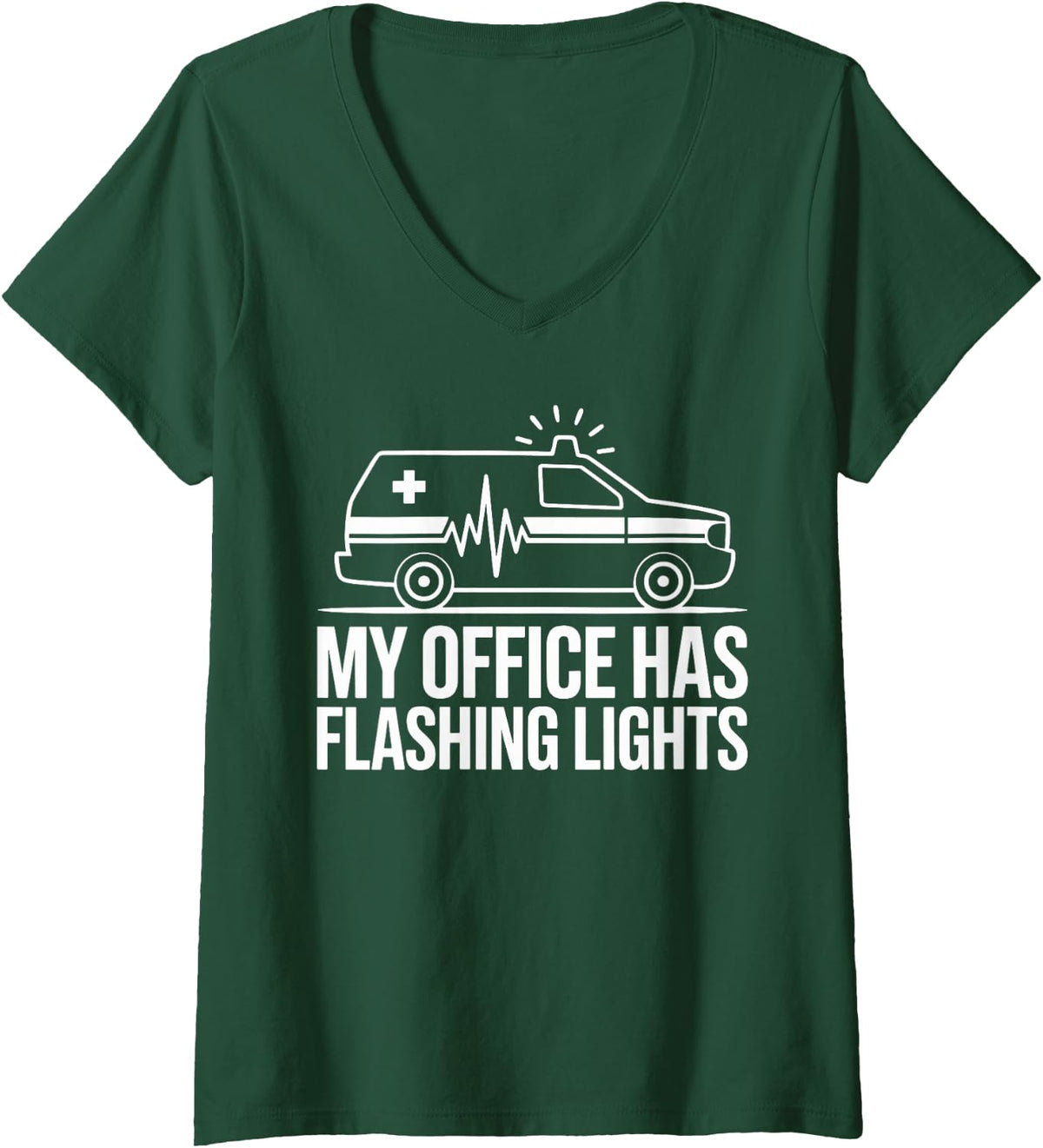 Women's My Office Has Flashing Lights EMT Paramedic V-Neck T-Shirt - Dark Green