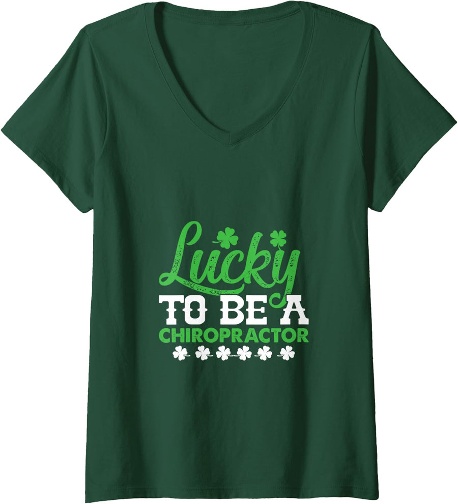 Women's Lucky to Be A Chiropractor St Patricks Day Irish Shamrock V-Neck T-Shirt - Dark Green