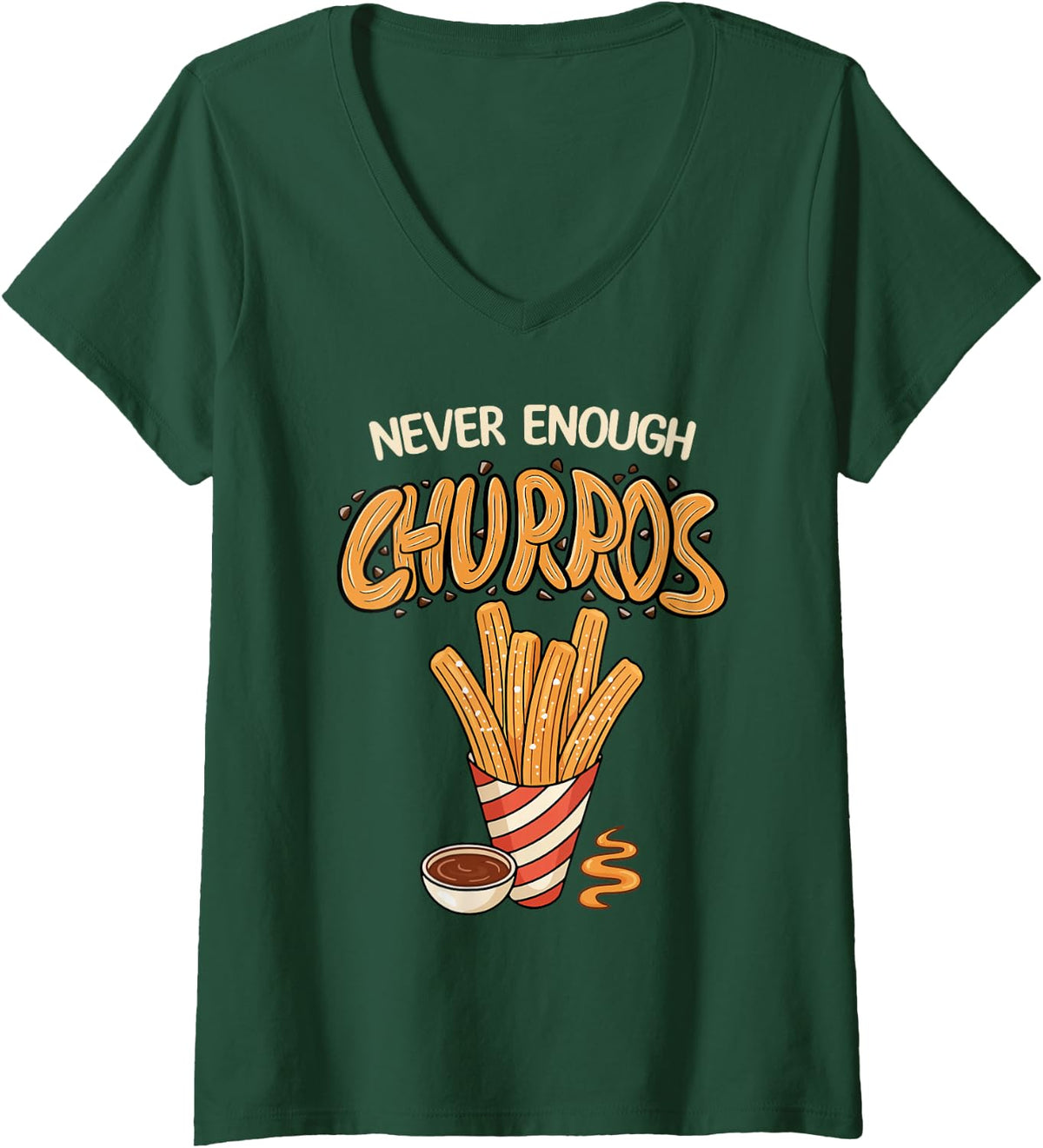 Women's Churro Lover Never Enough Churros V-Neck T-Shirt - Dark Green