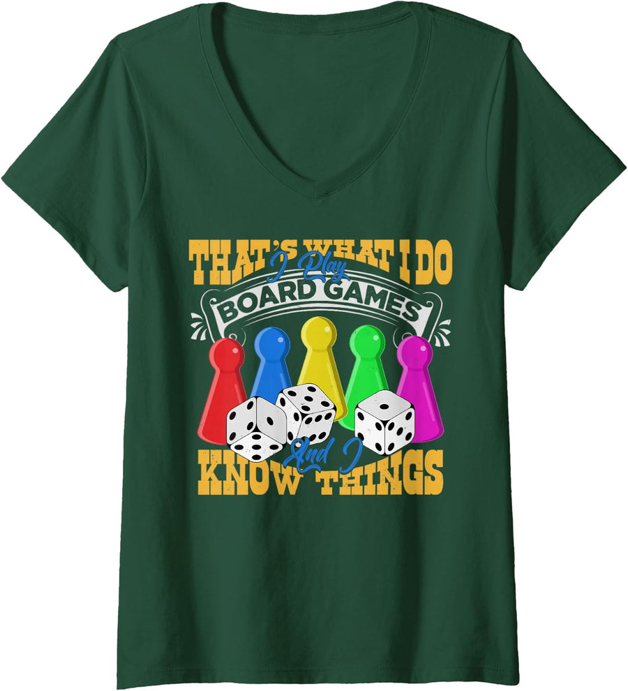 Women's Game Night Adults I Play Board Games and I Know Things V-Neck T-Shirt - Dark Green