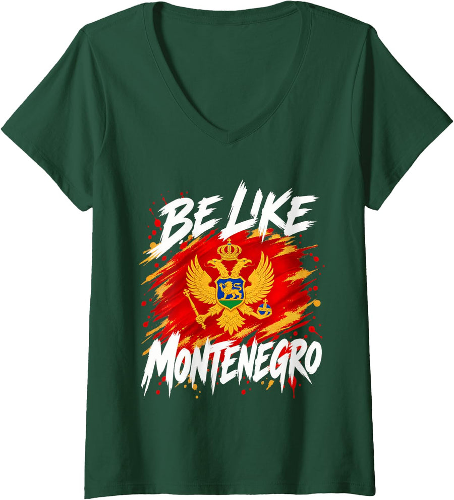 Women's Be Like Montenegro Flag Brush Design V-Neck T-Shirt - Dark Green