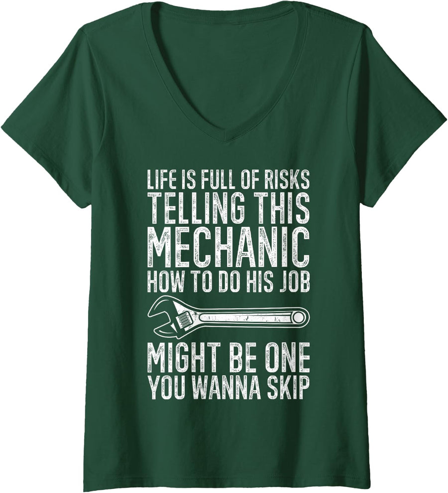 Women's Funny Car Mechanic's Life is Full of Risk Auto Garage Wrench V-Neck T-Shirt - Dark Green