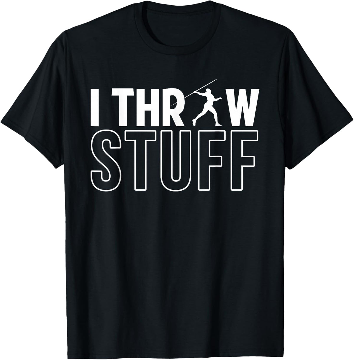 Funny I Throw Stuff Javelin Throwers Field Coach Javelin T-Shirt - Black