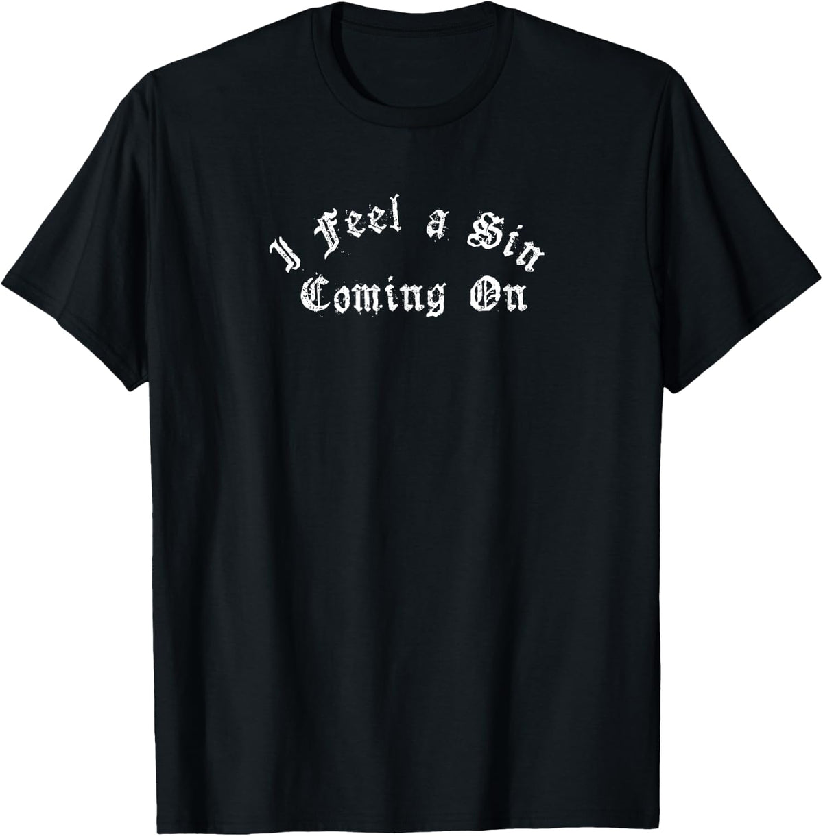 Vintage I Feel A Sin Coming On Goth Vaporwave Aesthetic T-Shirt - Black