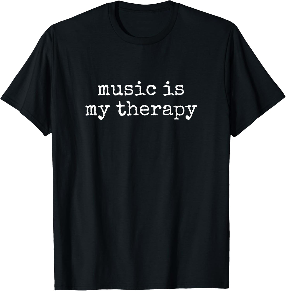 Music Gifts For Men Women Music Is My Therapy Musician T-Shirt - Black