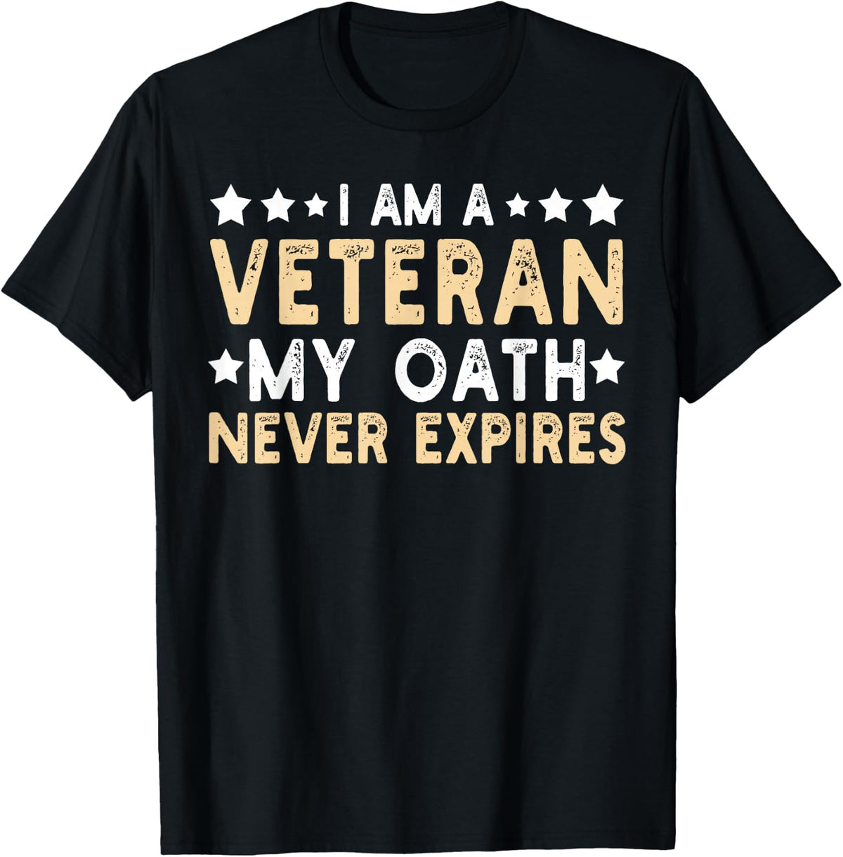 Veterans Day I am A Veteran My Oath Never Expires USA Flag T-Shirt - Black