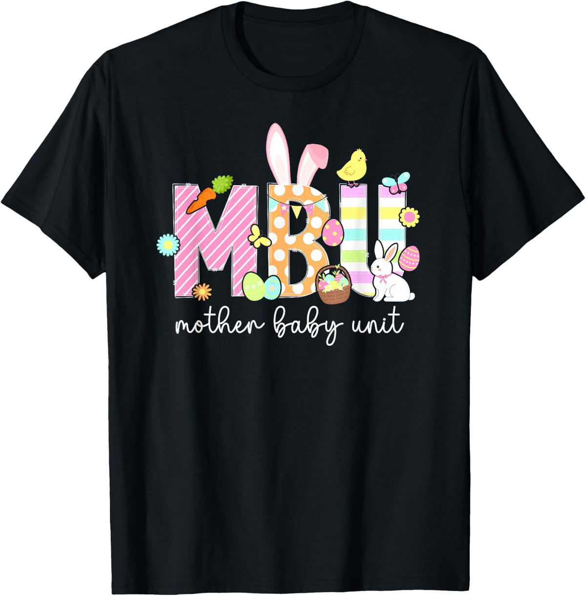 Mother Baby Unit Easter Bunny Mother Baby Nurse Easter Day T-Shirt - Black