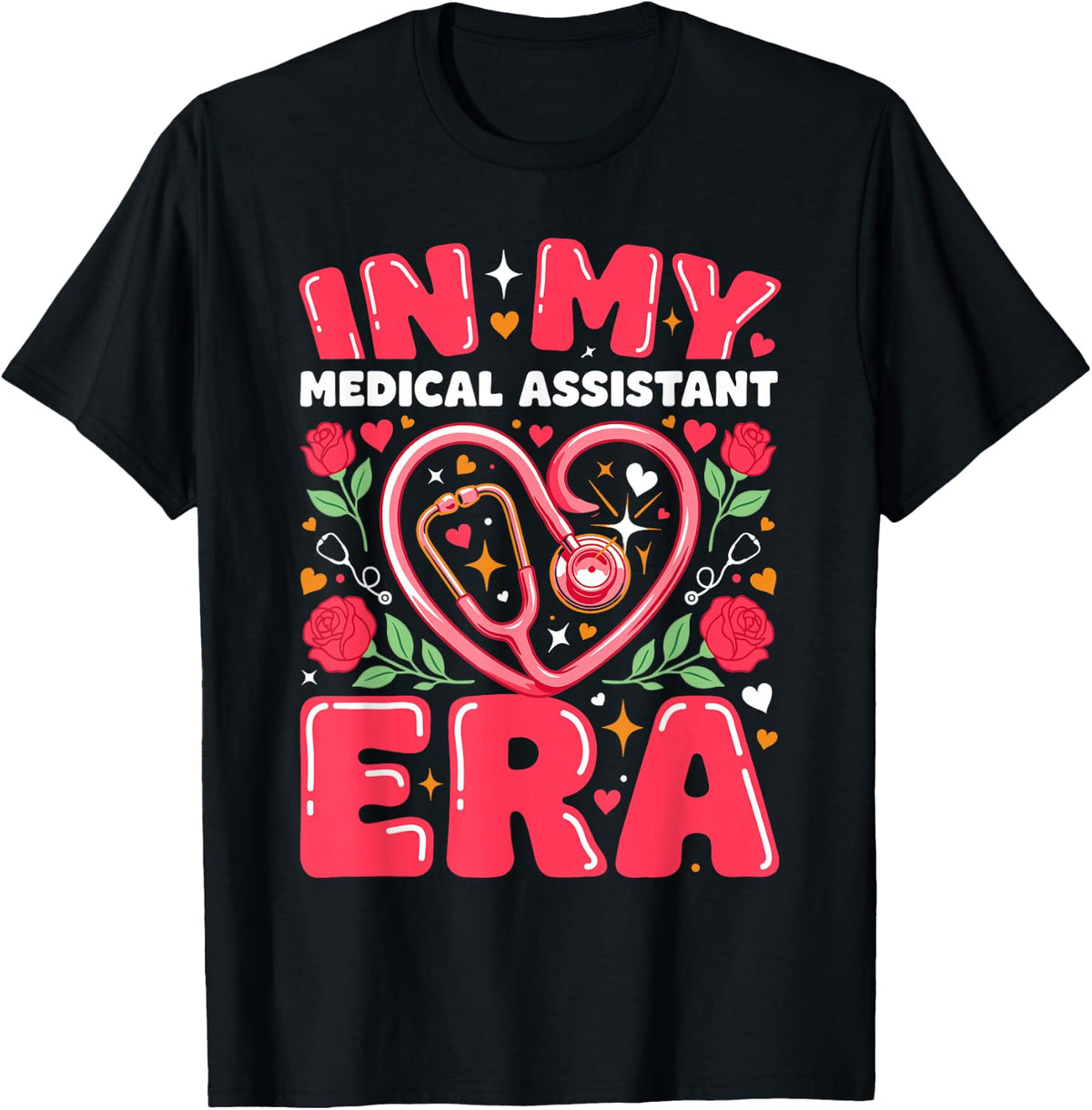 in My Medical Assistant Era Clinic Patient Care T-Shirt - Black