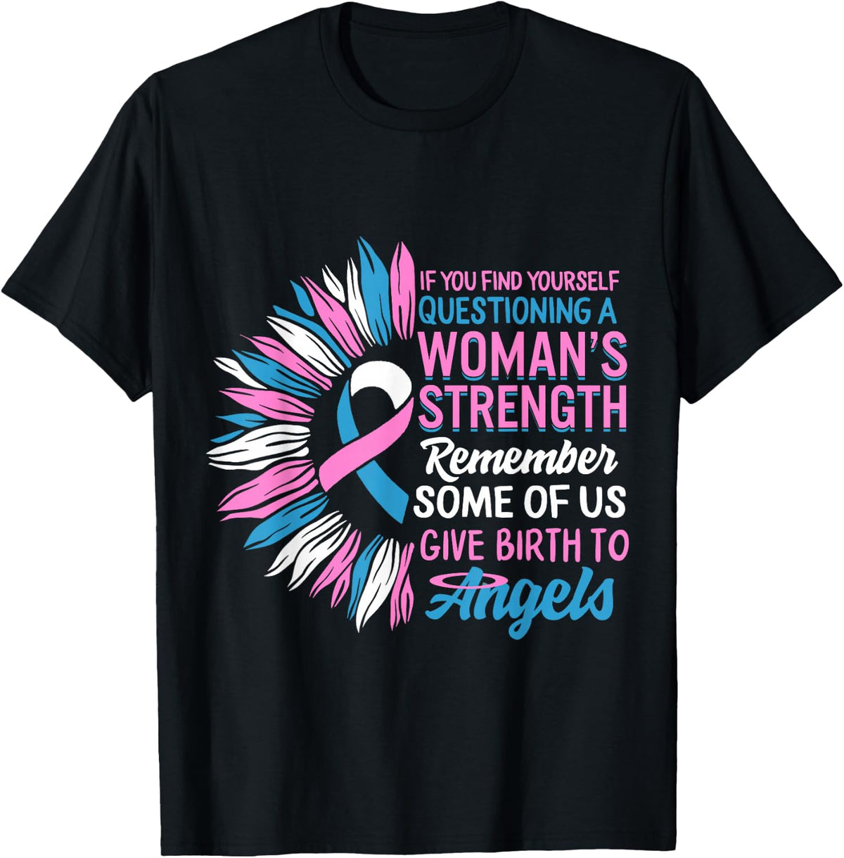 Pregnancy Infant Loss Awareness Strength Mommy of Angel T-Shirt - Black