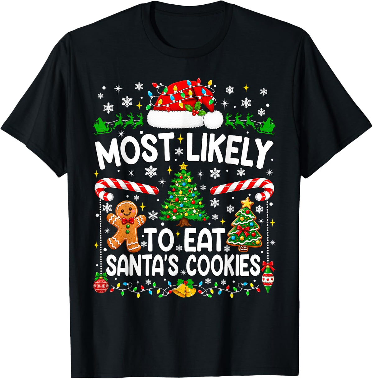 Most Likely to Eat Santa's Cookies Xmas Family Christmas T-Shirt - Black