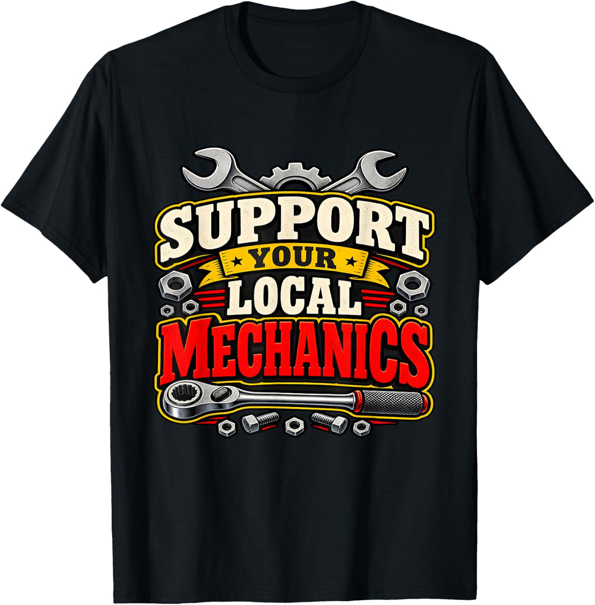 Support Your Local Mechanics Auto Repair Wrenching T-Shirt - Black