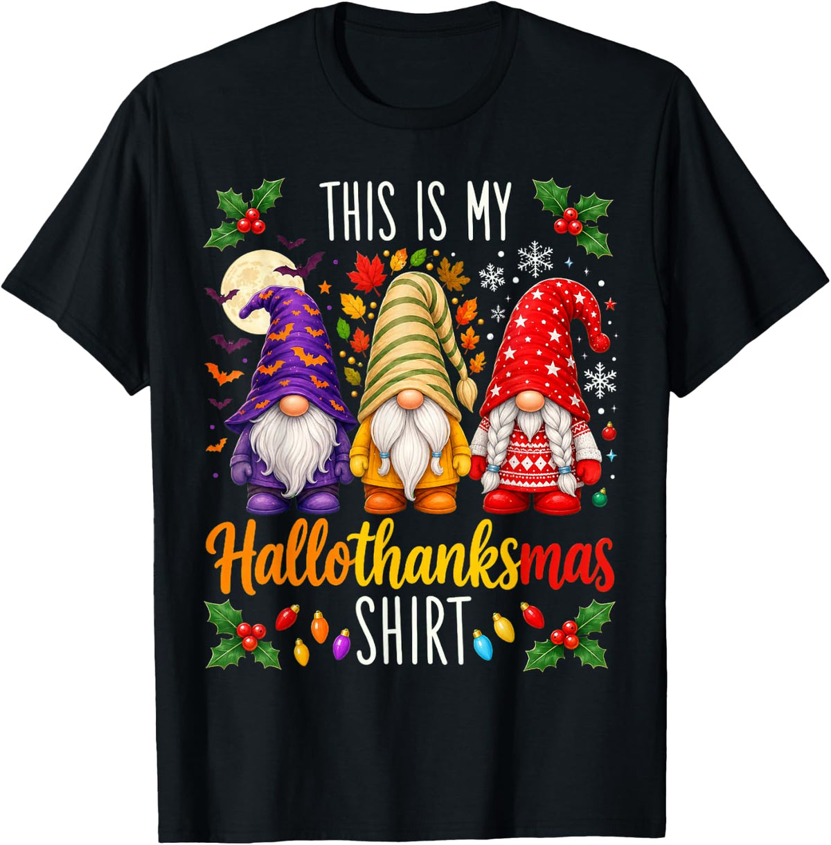 Halloween Thanksgiving Christmas Funny Hallothankmas Gnomes T-Shirt - Black