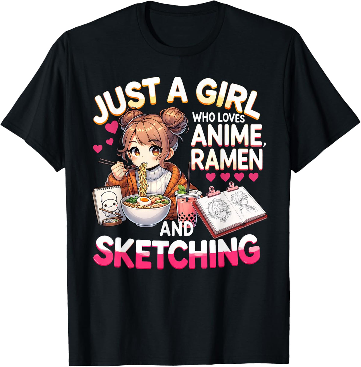Just A Girl Who Loves Anime Ramen and Sketching Teen Girls T-Shirt - Black
