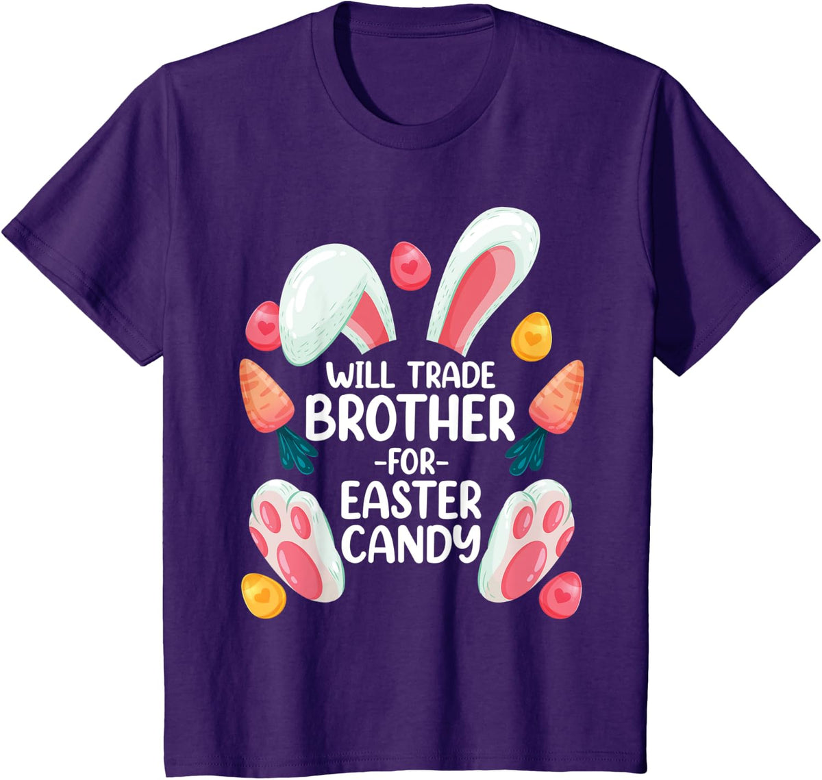 Happy Easter Funny Will Trade Brother for Easter Candy T-Shirt - Purple