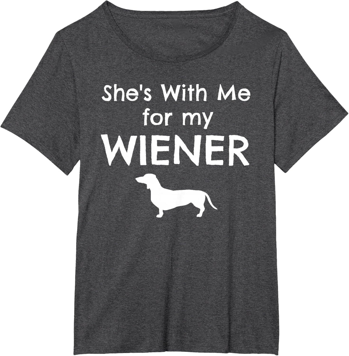 She's With Me for my Viennese Matching Dachshund Dog Couples T-Shirt - Dark Heather Grey