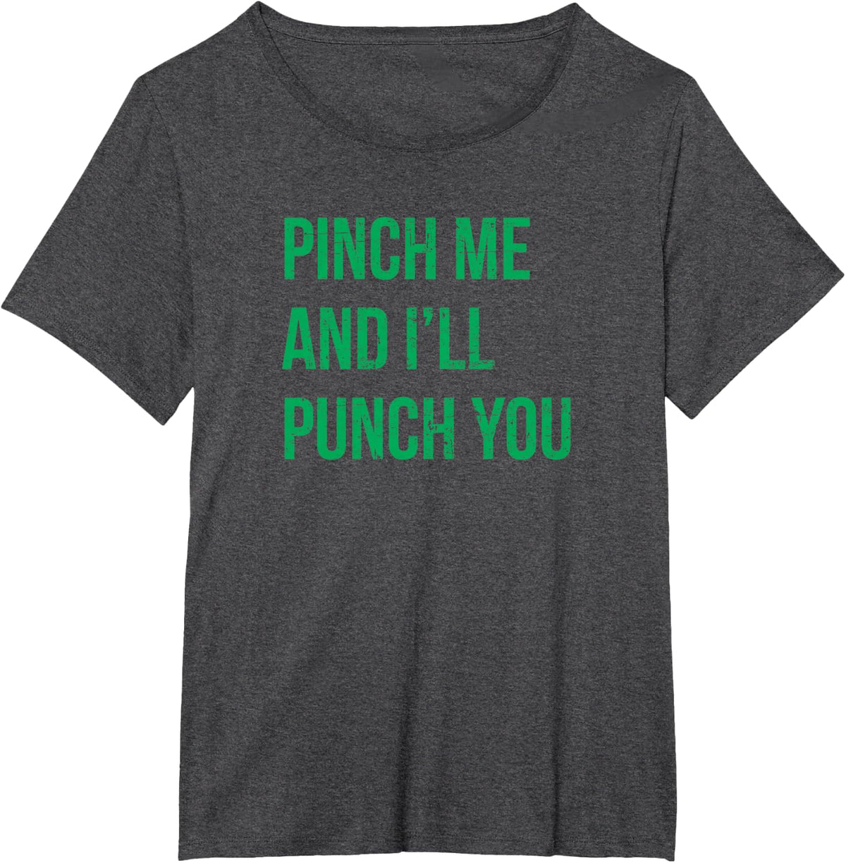 Pinch Me and I'll Punch You Mens St. Patricks Day T-Shirt - Dark Heather Grey