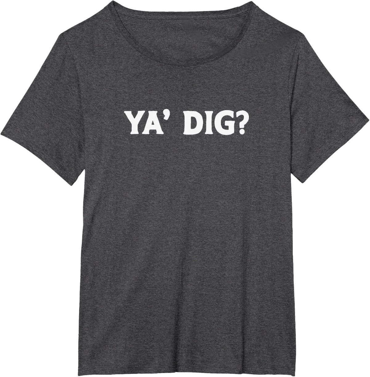 Ya Dig? Funny Paleontology Playful Pun Archaeology Geology T-Shirt - Dark Heather Grey