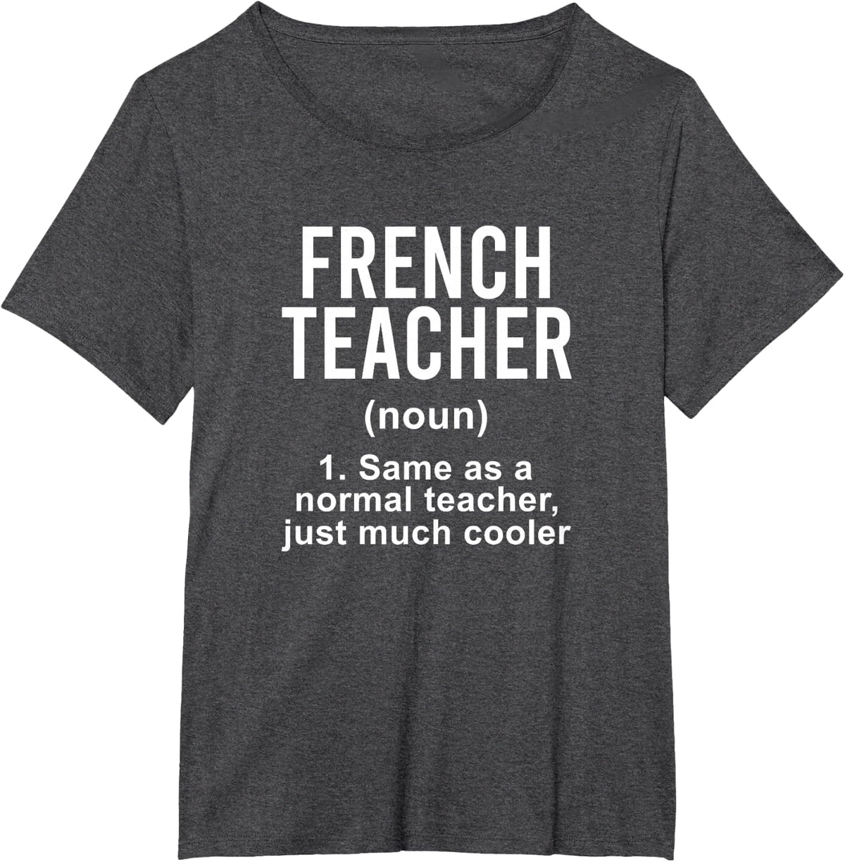 French Teacher Definition French Teaching T-Shirt - Dark Heather Grey