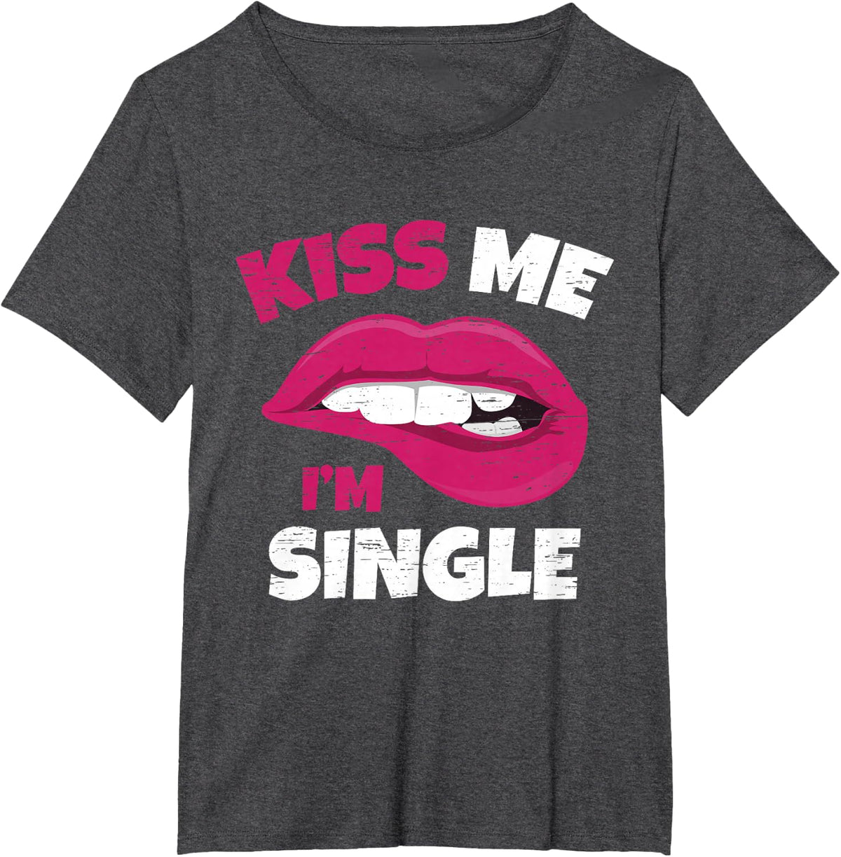 Kiss Me I'm Single Love Happy Valentine Day Wife Husband T-Shirt - Dark Heather Grey
