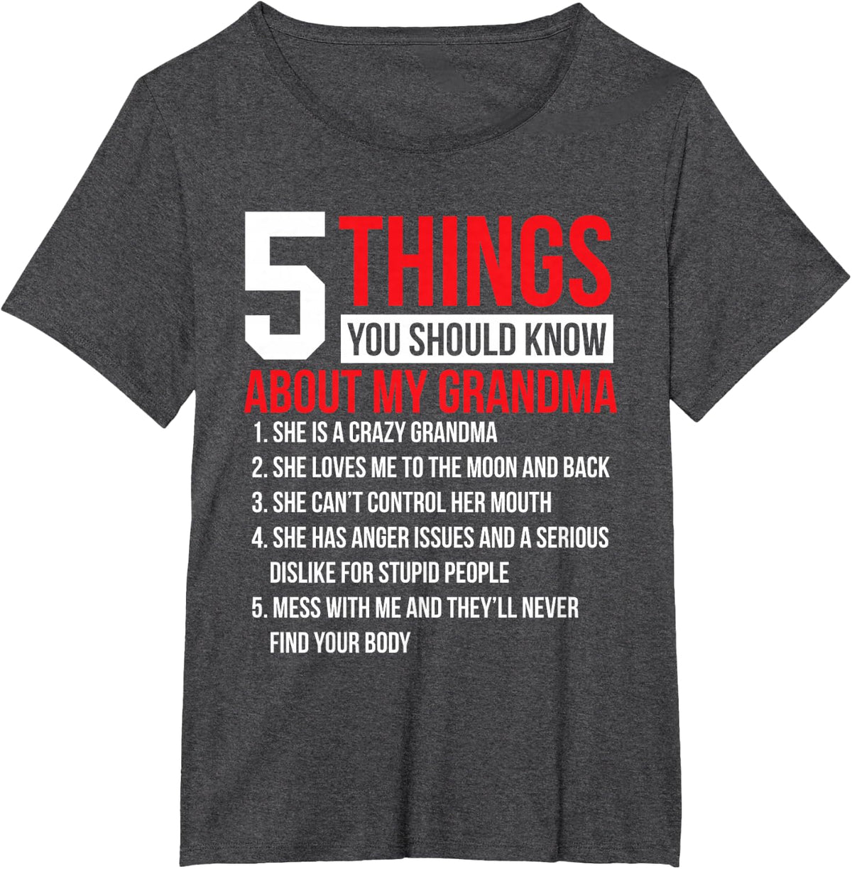 5 Things Should Know About My Grandma Grandmother For Women T-Shirt - Dark Heather Grey