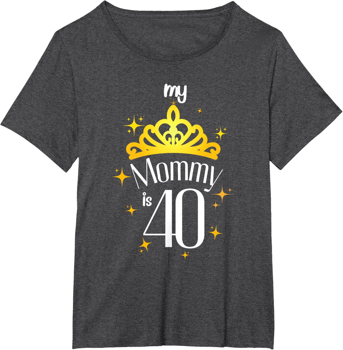 Mom 40th Birthday Mom My Mommy Is 40 My Mommy Is Forty T-Shirt - Dark Heather Grey