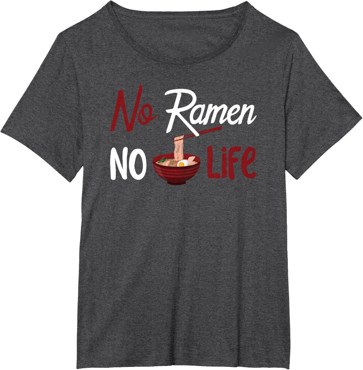 No Ramen No Life T-Shirt T-Shirt - Dark Heather Grey