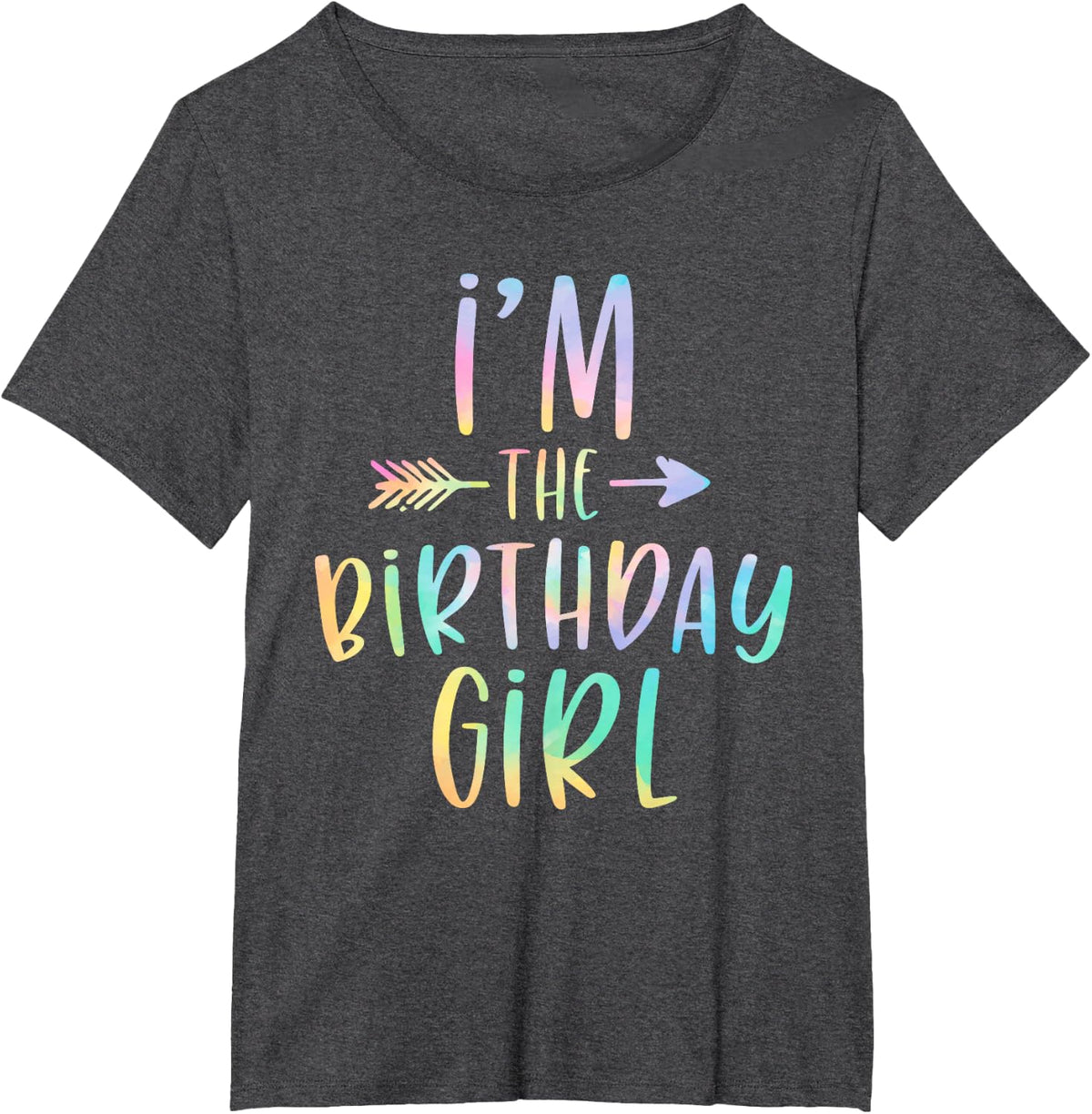 I'm The Birthday Girl Tie Dye Colorful Bday T-Shirt - Dark Heather Grey