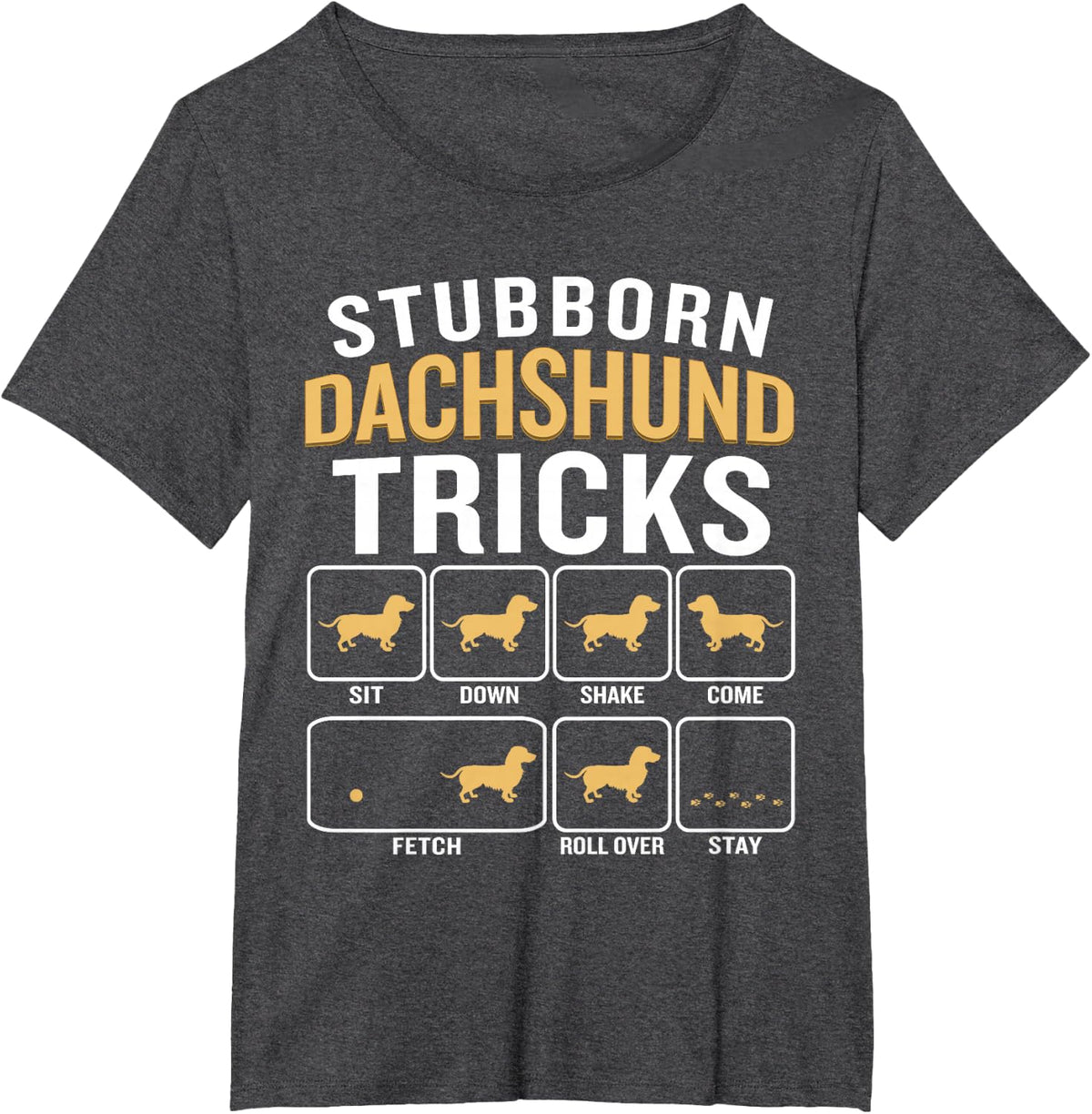 Stubborn Dachshund Tricks - Dog Breeder Animal Lover Canine T-Shirt - Dark Heather Grey