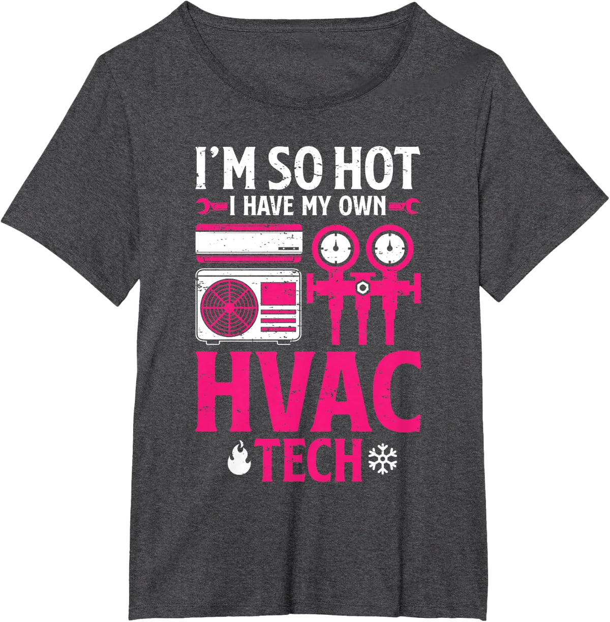 So Hot I Have My HVAC Tech Funny HVAC Tech Wife Women Girls T-Shirt - Dark Heather Grey